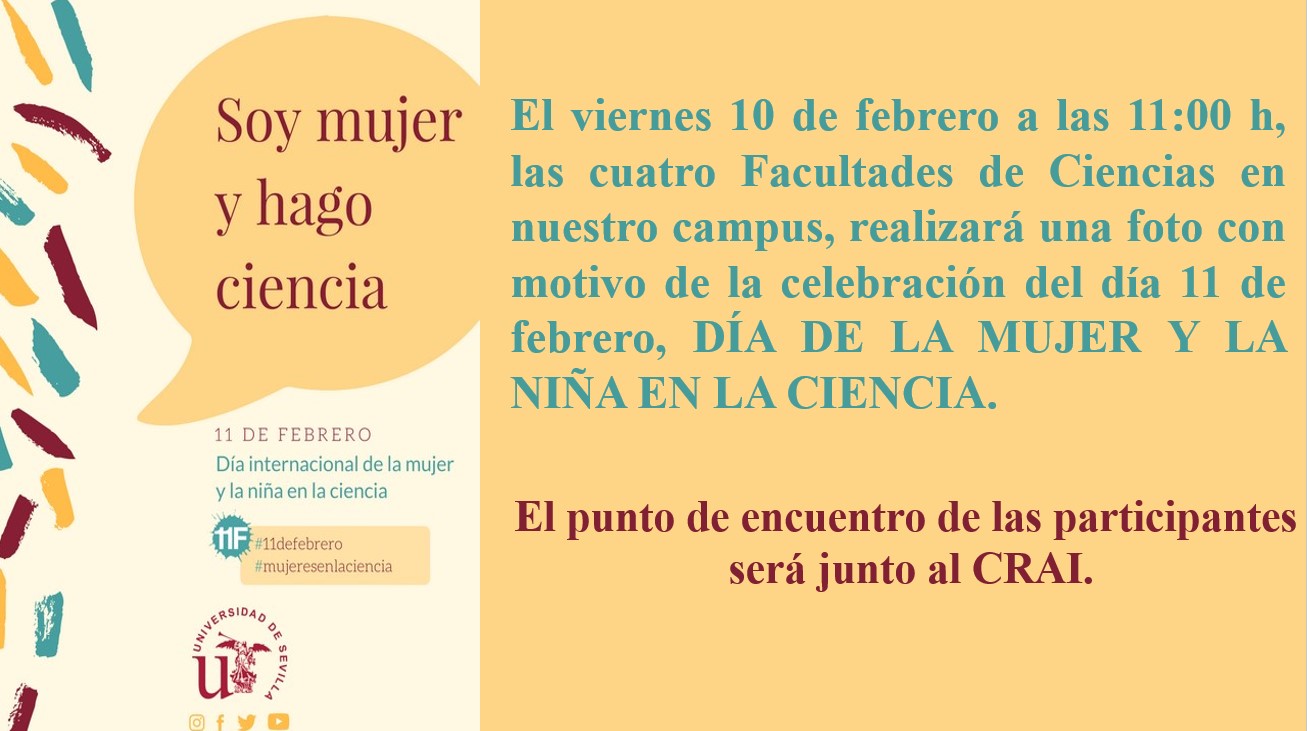 ACTIVIDAD DE LAS FACULTADES DE CIENCIAS PARA LA CELEBRACIÓN DEL 11F DÍA DE LA MUJER Y LA NIÑA EN LA CIENCIA