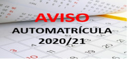 AVISO AUTOMATRÍCULA CURSO 2020/2021